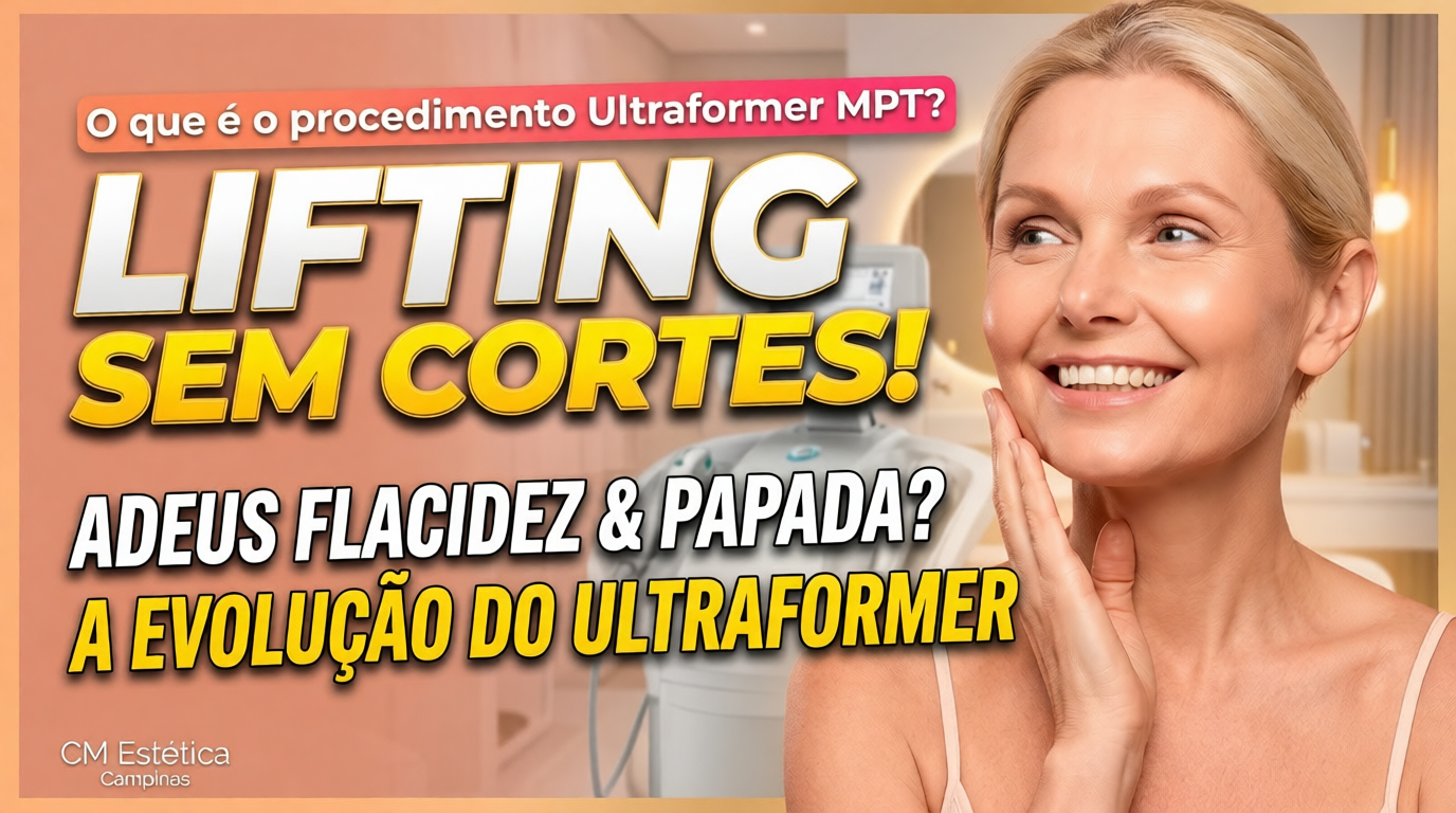 O que é o procedimento Ultraformer MPT?